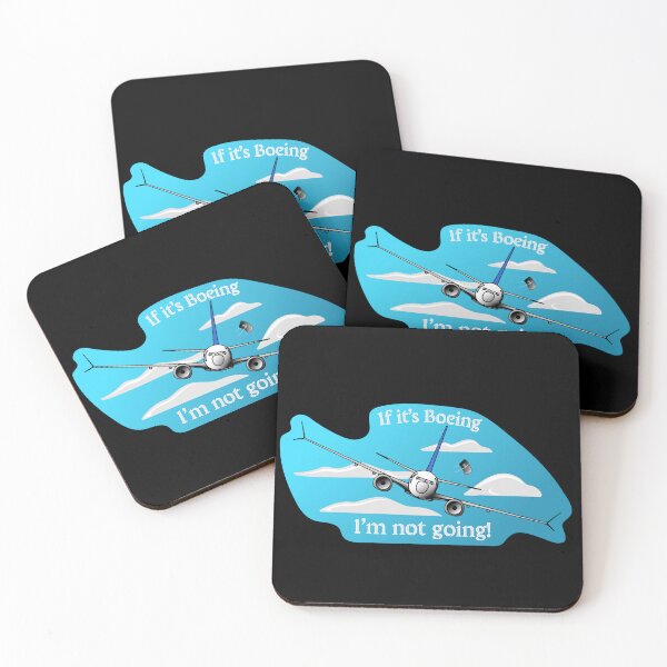 Item preview, “If it’s Boeing, I’m not going!” designed and sold by Diamondback Designs.