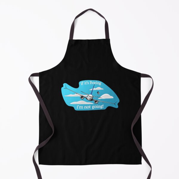 Item preview, “If it’s Boeing, I’m not going!” designed and sold by Diamondback Designs.