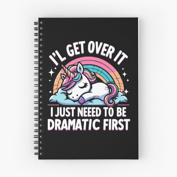 Item preview, Gift I'll Get Over It I Just Need To Be Dramatic First Witty Drama Quote designed and sold by Kiraz771s.