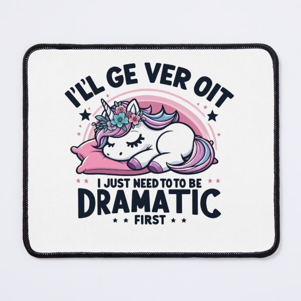 Item preview, Funny I'll Get Over It I Just Need To Be Dramatic First Gift Theatrical Vibes Graphic Witty Drama Quote designed and sold by Kiraz771s.