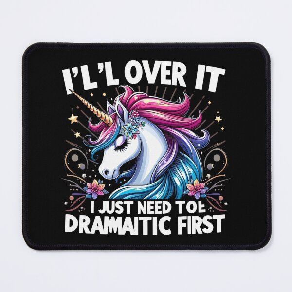 Item preview, Funny Dramatic First Attitude Gift I'll Get Over It I Just Need To Be Dramatic First Modern Drama Statement for Theatrical Vibes Graphic Witty Drama Quote designed and sold by Kiraz771s.