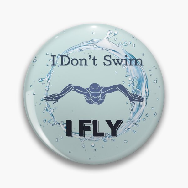 Item preview, I Don't Swim. I FLY designed and sold by LMK2009.
