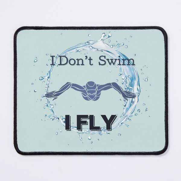 Item preview, I Don't Swim. I FLY designed and sold by LMK2009.