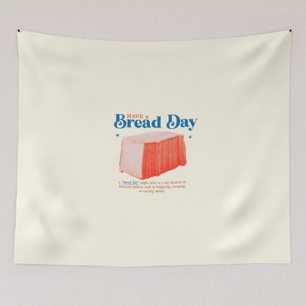 Item preview, Have a Bread Day designed and sold by Rnaart.