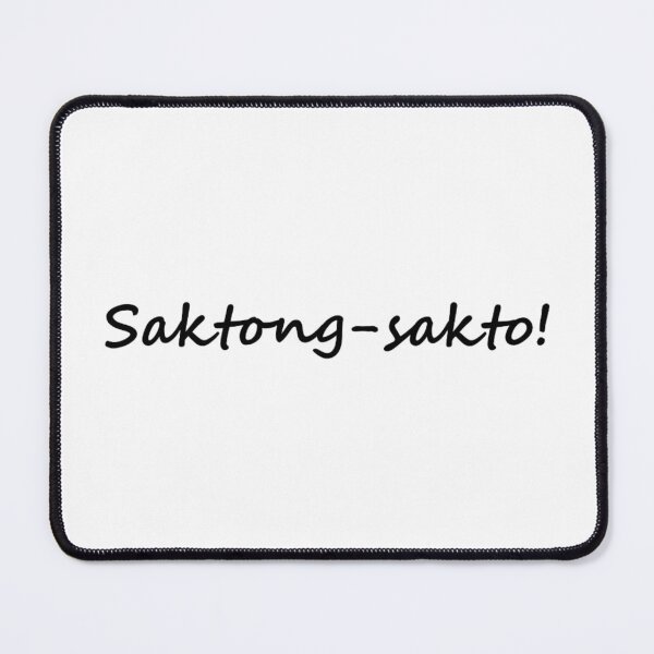 Item preview, ' Saktong-sakto! " in TAGALOG means " Perfect " in ENGLISH designed and sold by PabloBSanchez.