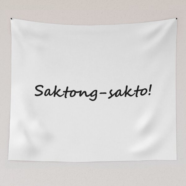 Item preview, ' Saktong-sakto! " in TAGALOG means " Perfect " in ENGLISH designed and sold by PabloBSanchez.