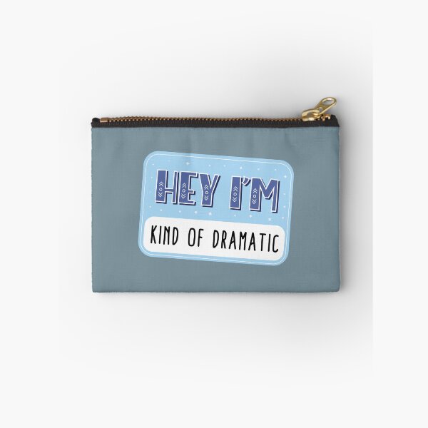 Item preview, Hey I'm kind of dramatic designed and sold by Neadoodles.