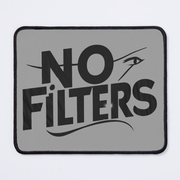 Item preview, Text ' No Filters" designed and sold by Tomasz  Siennicki.