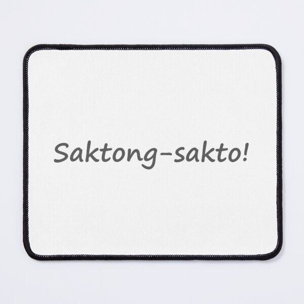 Item preview, ' Saktong-sakto! " in TAGALOG means " Perfect " in ENGLISH designed and sold by PabloBSanchez.