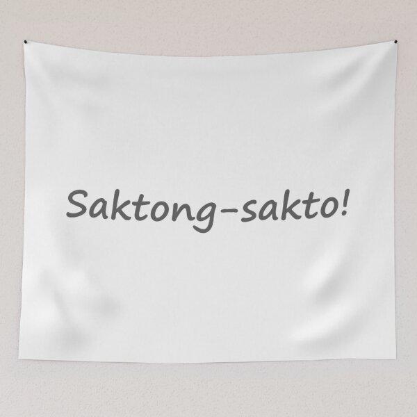 Item preview, ' Saktong-sakto! " in TAGALOG means " Perfect " in ENGLISH designed and sold by PabloBSanchez.
