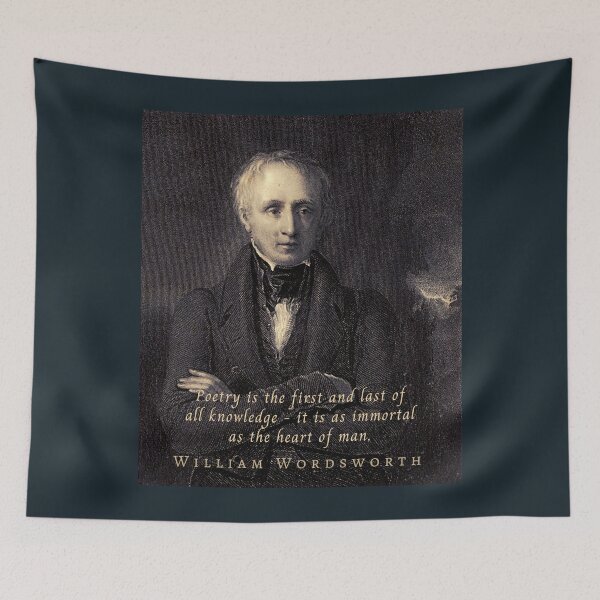 Item preview, William Wordsworth portrait and quote: Poetry is the first and last of all knowledge — it is as immortal as the heart of man.  designed and sold by artbleed.
