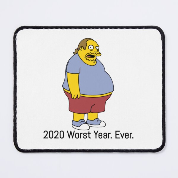 Item preview, 2020 Worst Year Ever (Comic Book Guy)   designed and sold by CareyyTowne.