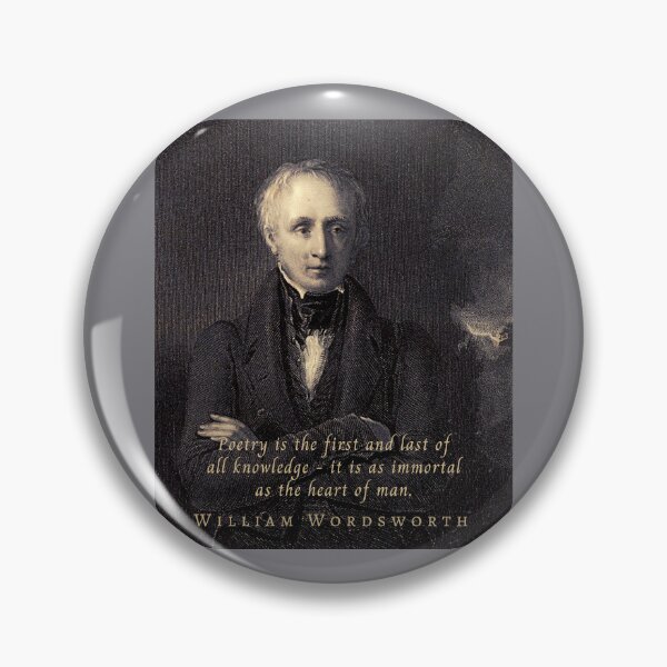 Item preview, William Wordsworth portrait and quote: Poetry is the first and last of all knowledge — it is as immortal as the heart of man.  designed and sold by artbleed.
