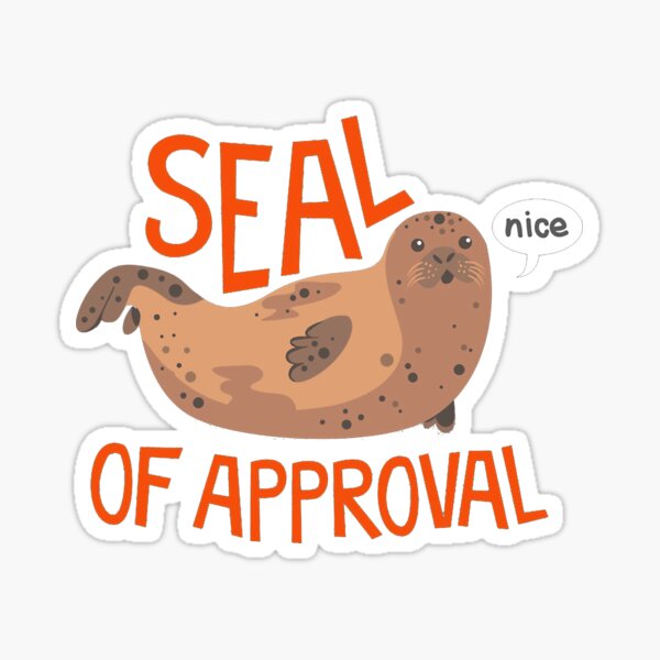 Item preview, Seal of Approval designed and sold by vasilisvasa2704.