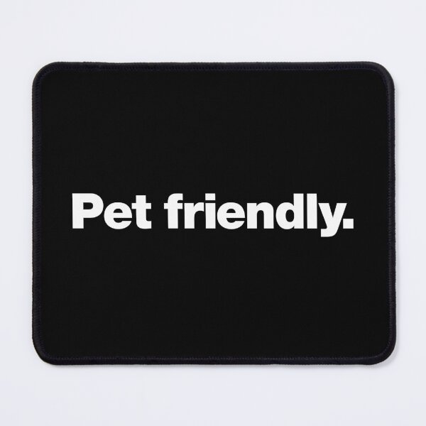 Item preview, Pet friendly. designed and sold by chestify.