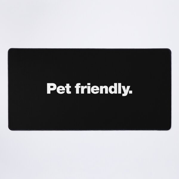 Item preview, Pet friendly. designed and sold by chestify.