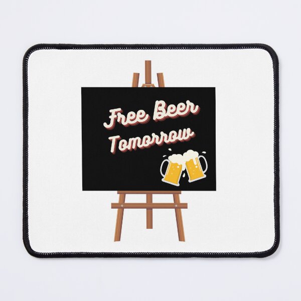Item preview, Free Beer Tomorrow designed and sold by x-topia.