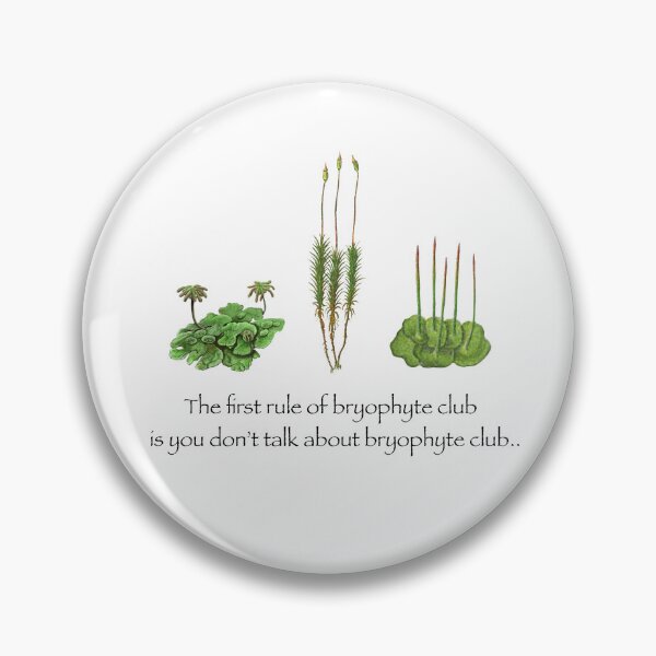 Item preview, The first rule of bryophyte club is you don’t talk about bryophyte club designed and sold by Rob Price.
