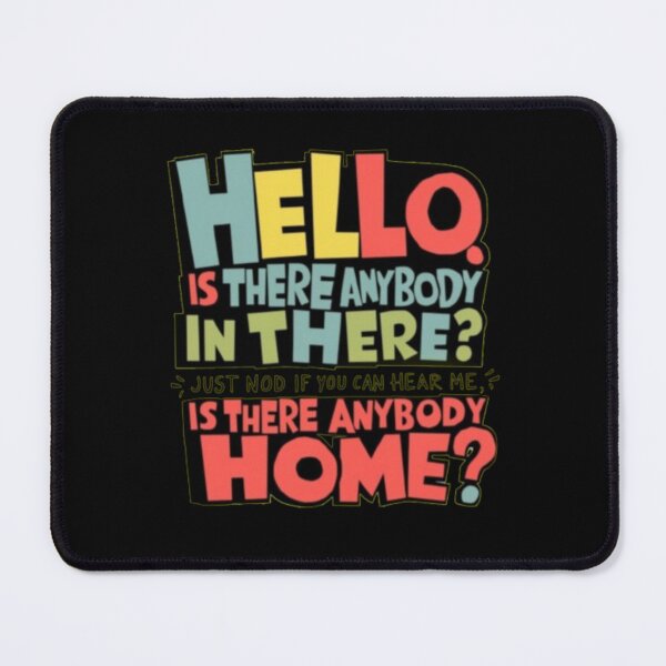 Item preview, Hello Is There Anybody In There Is There Anybody Home designed and sold by Flirt-Teez.