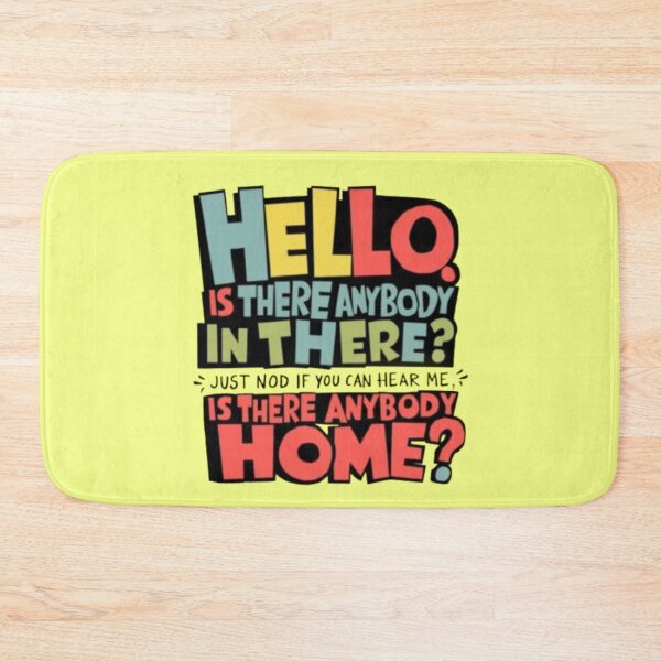 Item preview, Hello Is There Anybody In There Is There Anybody Home designed and sold by Flirt-Teez.