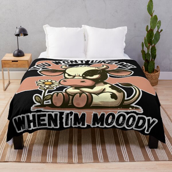 Item preview, You wont like me when I'm a Mooody Cow designed and sold by Fr0mtheMachine.