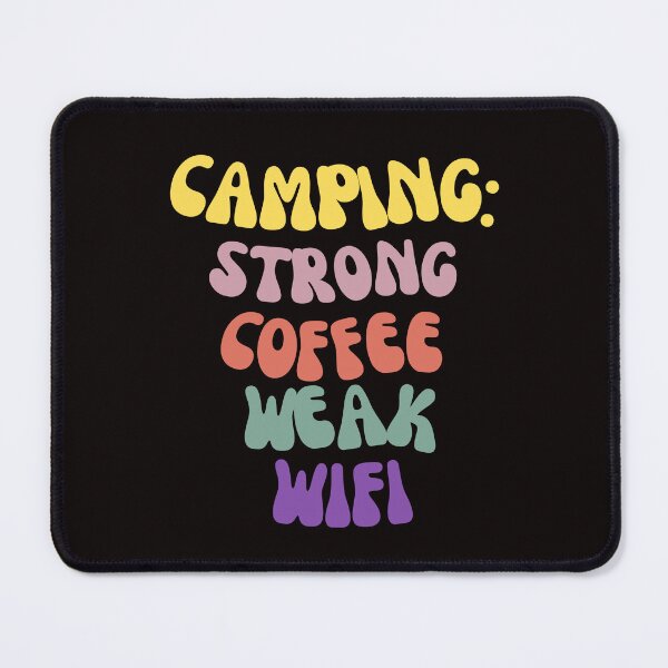 Item preview, Camping : Strong Coffee Weak Wifi | Camping and Coffee | Coffee and Camping Gift T-Shirt designed and sold by runeroge13.