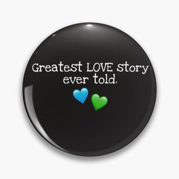 Item preview, Greatest love story ever told. designed and sold by TineFromMars.