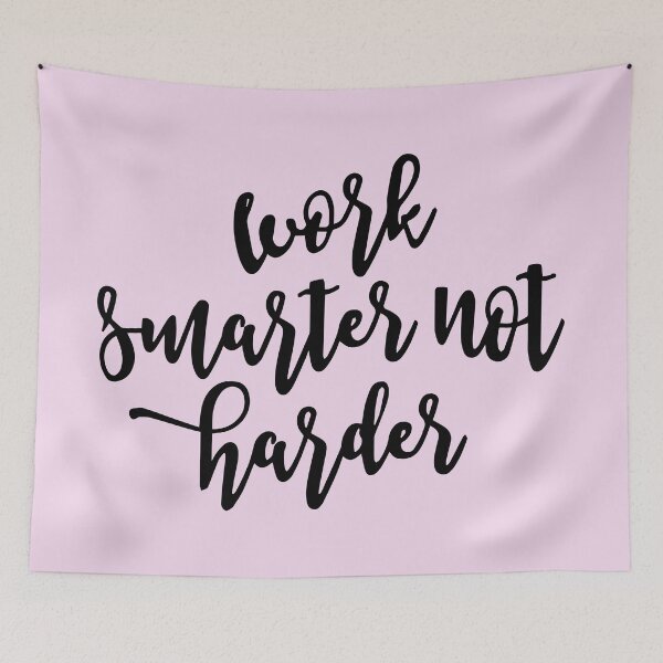 Item preview, Work Smarter Not Harder designed and sold by anekahearts.