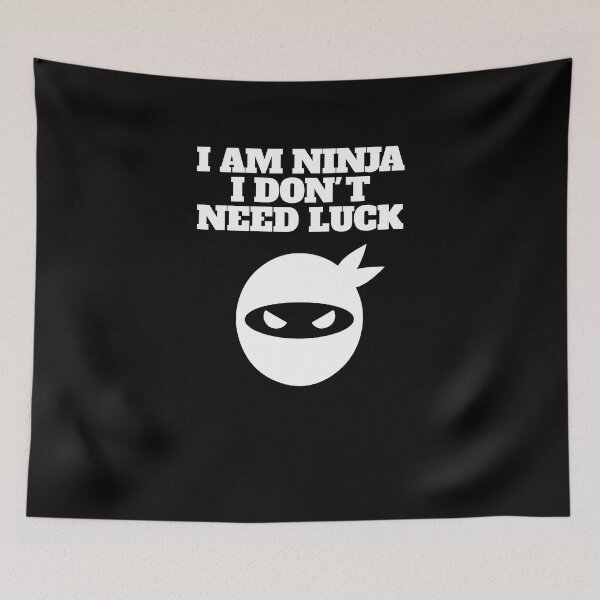 Item preview, I Am Ninja I Don't Need Luck  designed and sold by TeeTimeGuys.