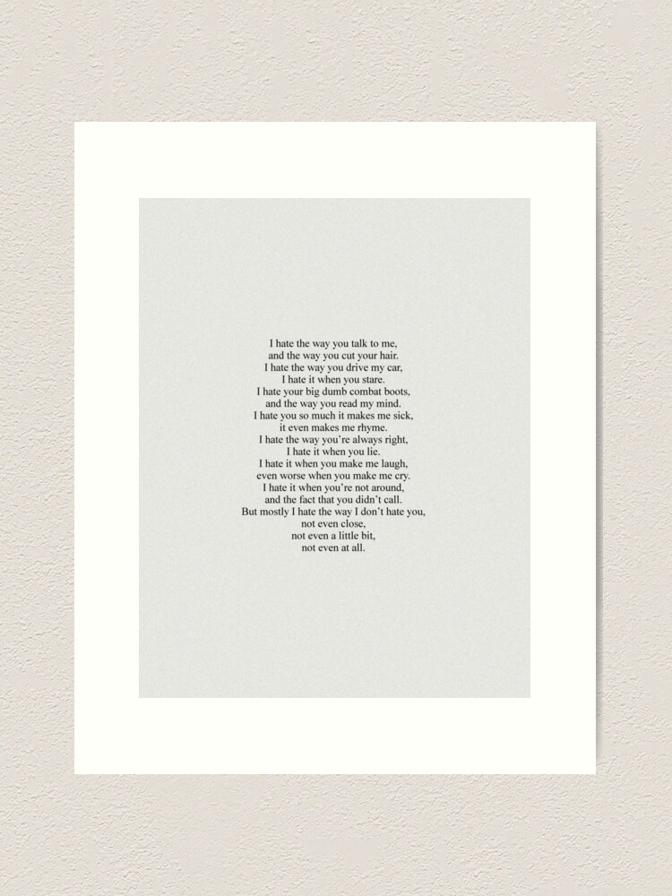 10 Things I Hate About You Poem Art Print by gabyschw - X-Small