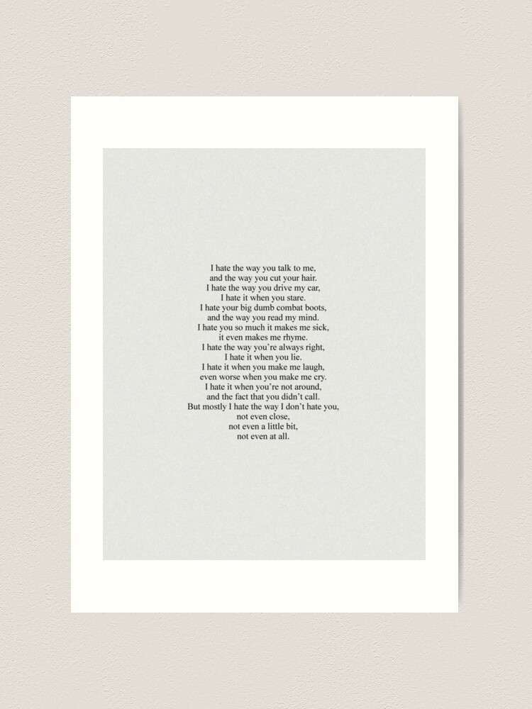 10 Things I Hate About You Poem Art Print by gabyschw - X-Small