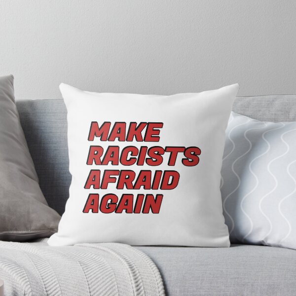 Item preview, Make racists afraid again  designed and sold by Inspirationmotivation.
