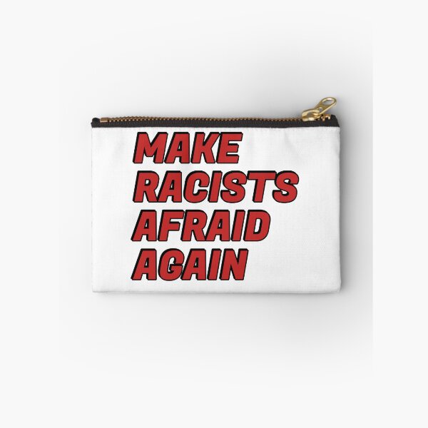 Item preview, Make racists afraid again  designed and sold by Inspirationmotivation.