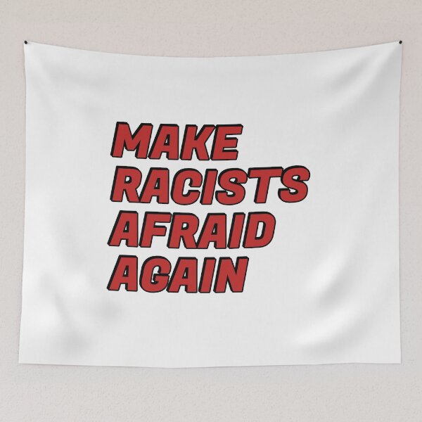 Item preview, Make racists afraid again  designed and sold by Inspirationmotivation.