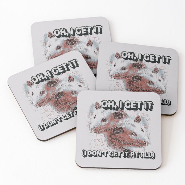 Item preview, Oh I Get It, I Dont't Get It At All. Funny Possum Meme designed and sold by DragonScar.