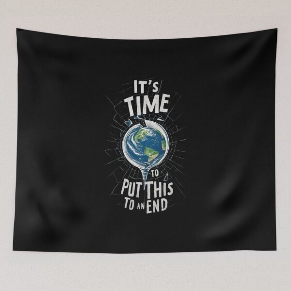 Item preview, It's time to put this to an end designed and sold by HeadTurningArt.
