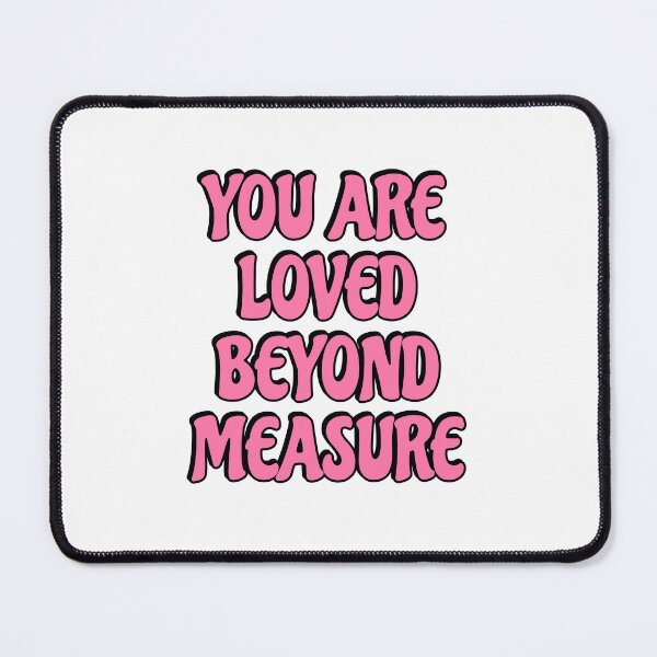 Item preview, You Are Loved Beyond Measure - Best motivational phrases   designed and sold by Inspirationmotivation.