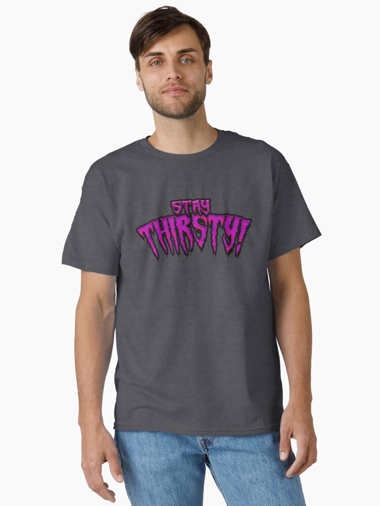 Thumbnail 2 of 7, Classic T-Shirt, Sisters of Thirsty: Stay Thirsty! designed and sold by Cactusknax.