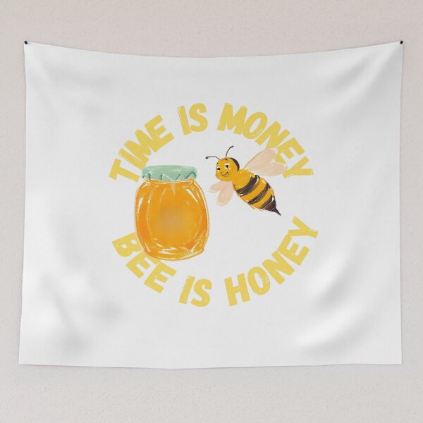 Item preview, Time Is Money Bee Is Honey designed and sold by PunnyPawsArt.