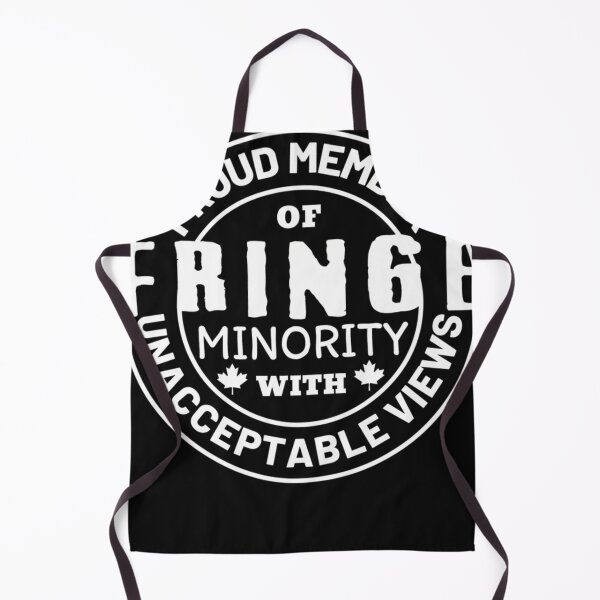 Item preview, Proud Member Of Fringe Minority With Unacceptable Views designed and sold by VirginClerc.