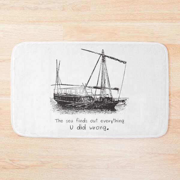 Item preview, The sea finds out everything U did wrong, Sail Lovers, Quote designed and sold by DeCodeArtShop.