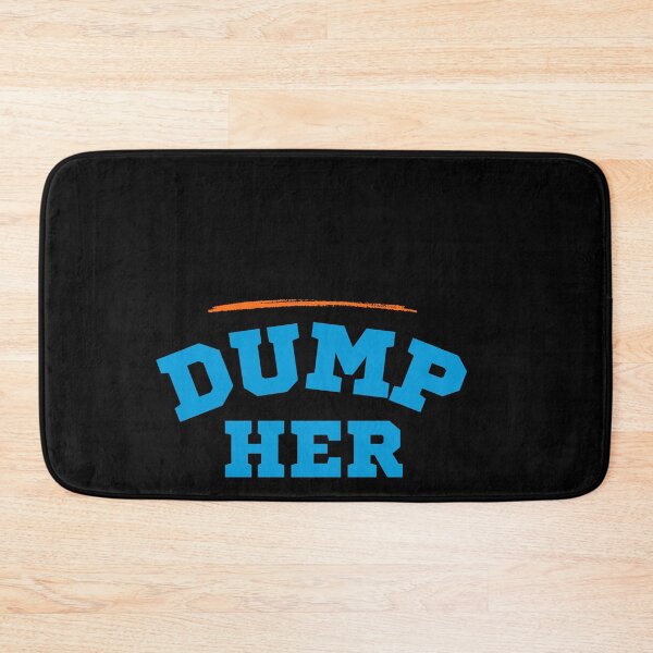 Item preview, Dump Her designed and sold by Cree8if.