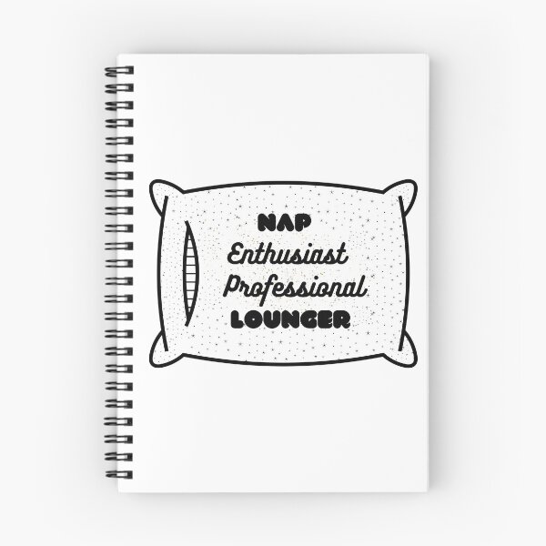 Item preview, Nap Enthusiast - Professional Lounger designed and sold by mavesapparel.