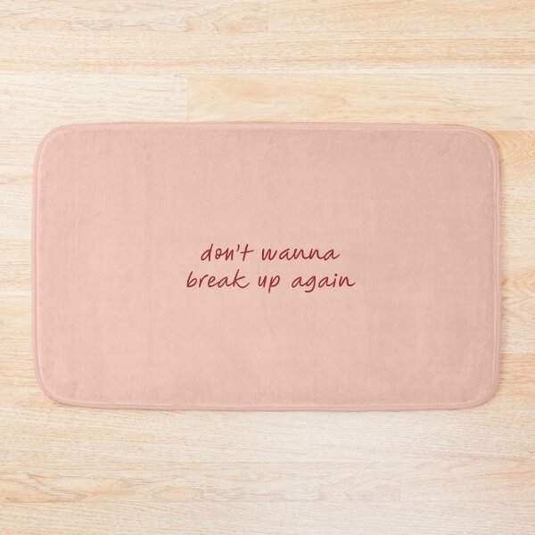 Item preview, don't wanna break up again designed and sold by vbsartwork.