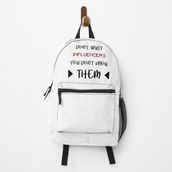 Item preview, Don't trust influencers you don't know them designed and sold by RIFT-0ne.