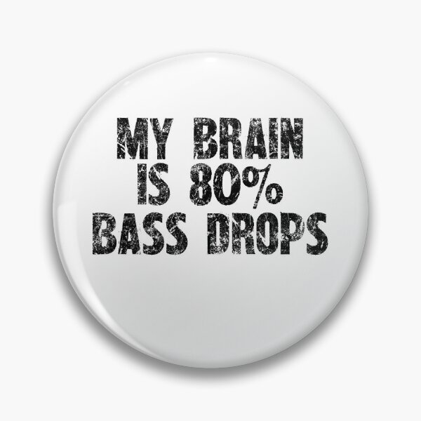 Item preview, My Brain Is 80% Bass Drops - Cool Music Lover Design designed and sold by SRZT.
