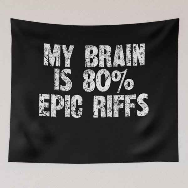Item preview, My Brain Is 80% Epic Riffs - Rock Guitarist Design designed and sold by SRZT.