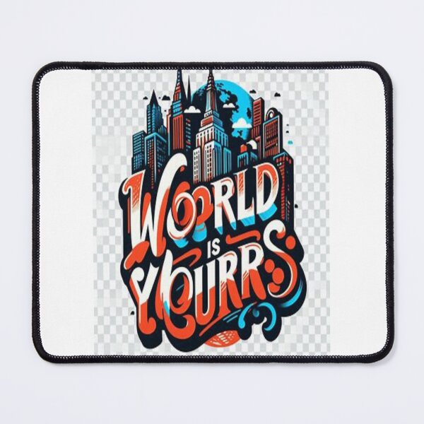 Item preview, The world is yours designed and sold by MogolArt.