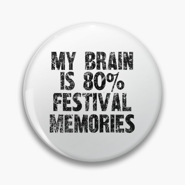Item preview, My Brain Is 80% Festival Memories - Music Festival Enthusiast Design designed and sold by SRZT.