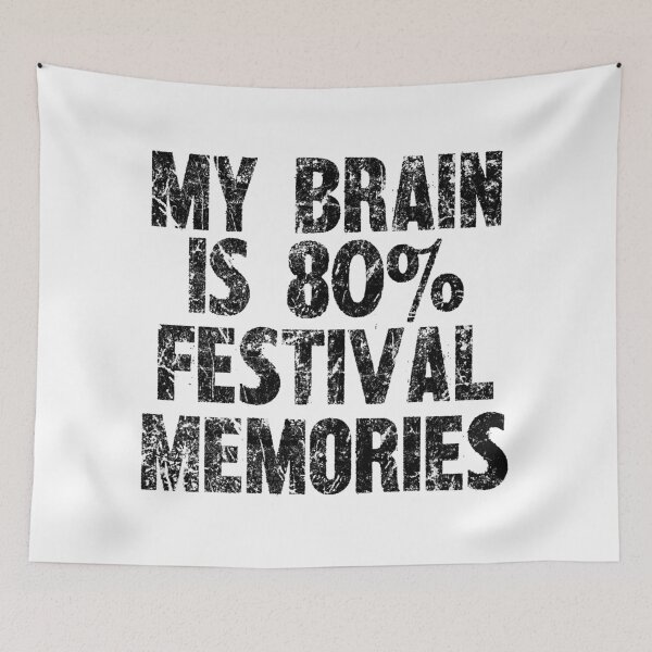 Item preview, My Brain Is 80% Festival Memories - Music Festival Enthusiast Design designed and sold by SRZT.